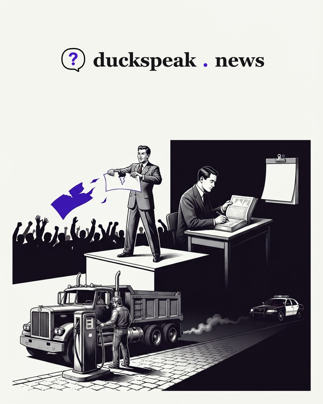 On stage he tears the bill in two and the crowd cheers the pieces. A step behind him a clerk copies it into the ledger under a blank calendar page, and at the pump the trucker's exhaust drifts toward the police car waiting at the end of the road.