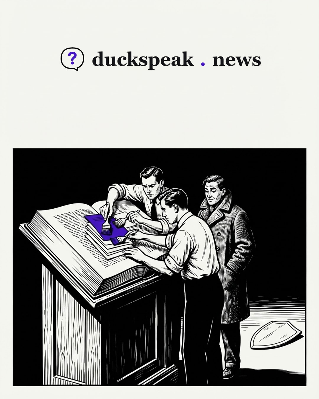 Two editors brush their slips onto the same spot in the dictionary, one on top of another, and the man in the coat smiles over their shoulders as if the entry had always said so. On the floor behind him, the shield lies where it was dropped.