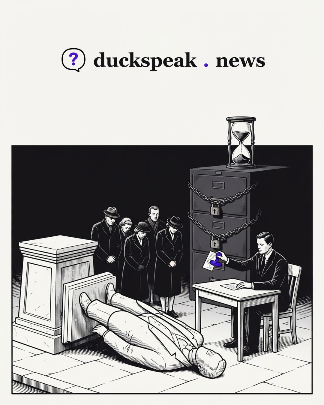 The mourners bow their heads over the toppled statue, and the clerk stamps a bank slip and offers it as the whole account. Behind him the cabinet stays chained shut under the hourglass: what time put beyond the charge sheet stays out of the story too.