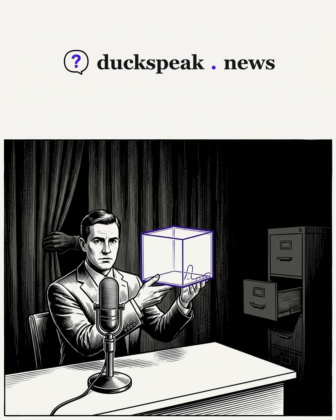 The proof is held up to the microphone: a glass box, clear on every side and empty inside. The gloved hand that passed it withdraws behind the curtain, and the filing drawer where an assessment should sit hangs open on nothing.
