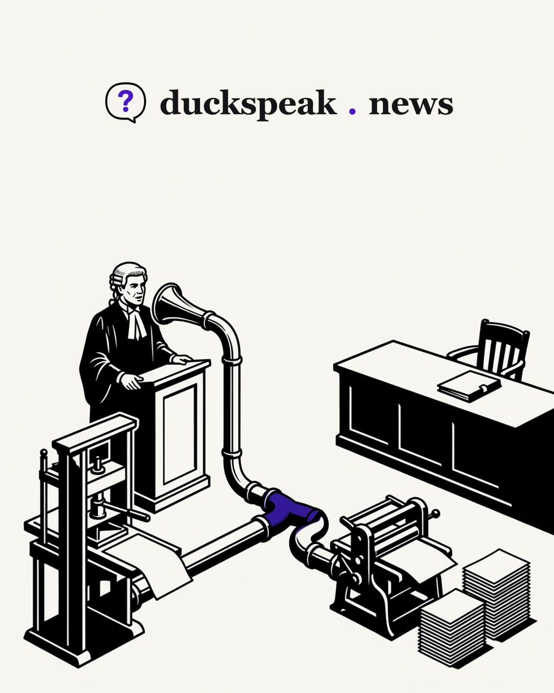 The barrister speaks into a single tube, and the tube forks to feed two printing presses, which turn out the same sheet onto two identical stacks. Across the room the defence table waits with its chair empty and its folder still closed.
