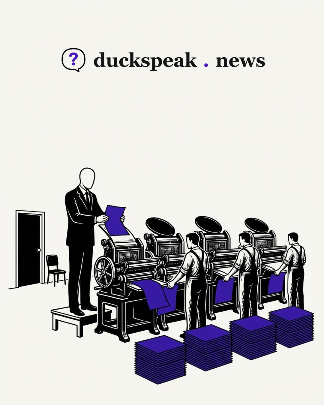One man feeds a single sheet into the first press, and four operators pull out the same page, stacked four times over. Off to the side, the dark door and its empty chair wait: nobody prints what goes on behind it.