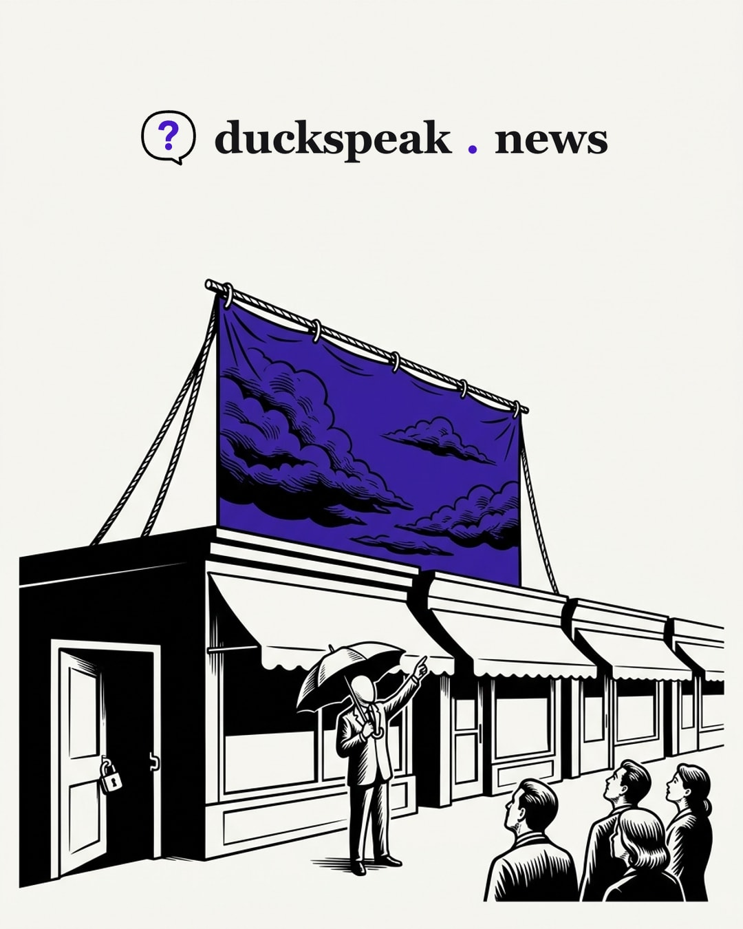 Under his umbrella, the spokesman points the passers-by up at a storm painted on a cloth hung over the shops. Nobody looks at the door beside them, standing open with its padlock undone: the weather is scenery, the breach is a door someone left open.
